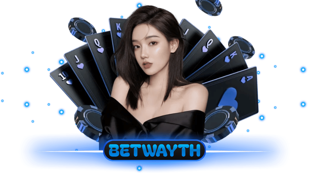 BETWAYTH เว็บมาตรฐานสากล
